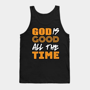 God is good all the time distressed shirt design Tank Top